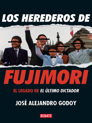 cover image of Los herederos de Fujimori
